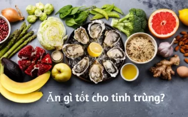 Món ăn bổ tinh trùng nam giới không nên bỏ qua