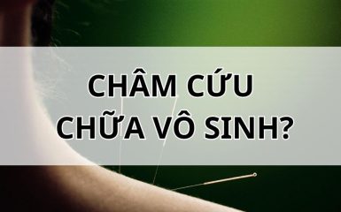 Châm cứu chữa vô sinh và những điều cần biết
