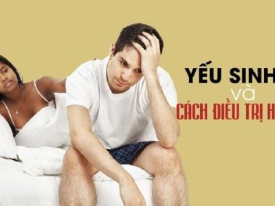 Trọn bộ 7 phương pháp điều trị yếu sinh lý nam bạn cần biết!