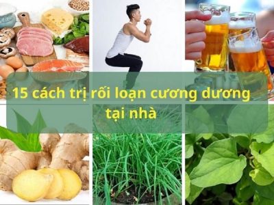 15 cách trị rối loạn cương dương tại nhà có thể bạn chưa biết