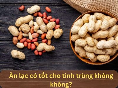 Chuyên gia giải đáp: Ăn lạc có tốt cho tinh trùng không?