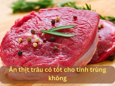 Giải đáp: Ăn thịt trâu có tốt cho tinh trùng không?