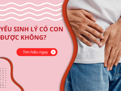 Giải đáp yếu sinh lý có con được không