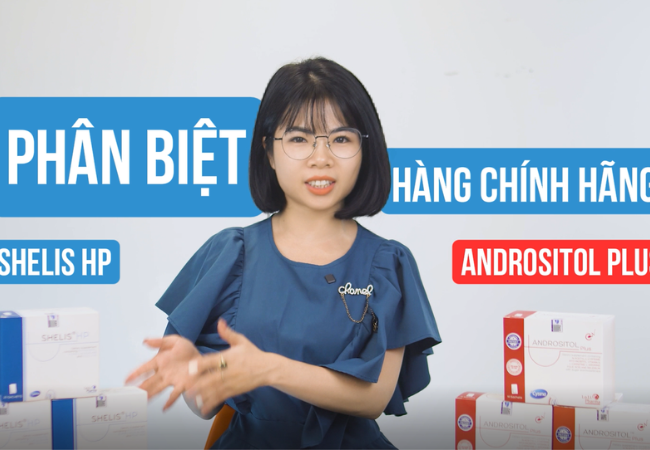 Cách kiểm tra hàng chính hãng của Andrositol Plus và Shelis HP